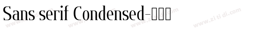 Sans serif Condensed字体转换 Sans serif Condensed字体转换